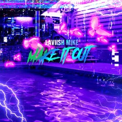 MAKE IT OUT (prod. Ok Boi)