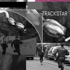 Trackstar ft. raingod, J-Real (prod. by niagara)