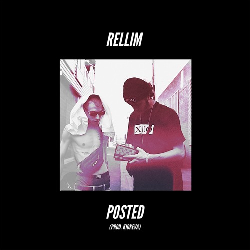 RELLIM - POSTED (Prod. KIDKEVA)