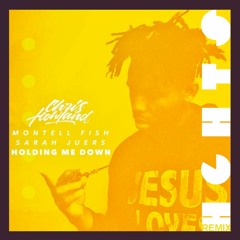 Holding Me Down (HGHTS Remix) - Chris Howland, Montell Fish, Sarah Juers