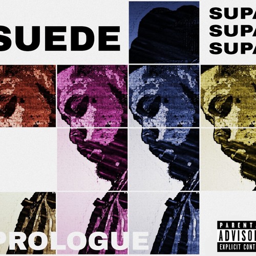 The Prolouge prod. By Supa Suede
