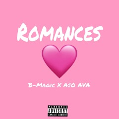 B-Magic & A$O AVA - Romances (prod. Santu)