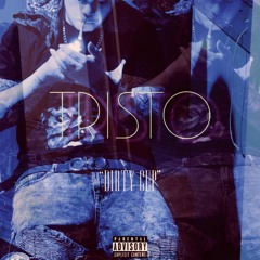 TRISTO- DIRTY CUPP