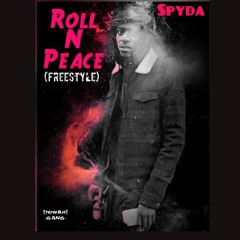 Spyda - Roll in Peace