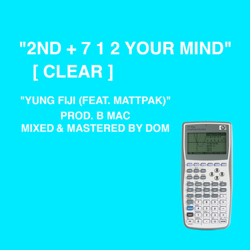 CLEAR YOUR MIND (FEAT. MATTPAK)