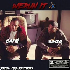 We Run It - EL BANDO ft EL CAPO