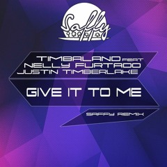 Timbaland Feat Nelly Furtado & Justin Timberlake — Give It To Me (Saffy Remix)