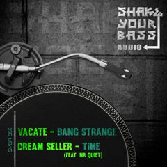 Bang Strange (forthcoming Shake Your Bass Audio - 04/16/18)