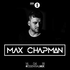 Max Chapman - Essential Mix 2018-04-14
