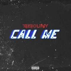 TheHxliday - Call Me [Remix]