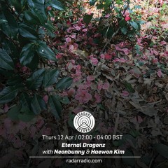 Neonbunny & Haewon Kim - Radar Radio - 12 April 2018