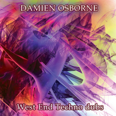 Damien Osborne - West End Techno dubs