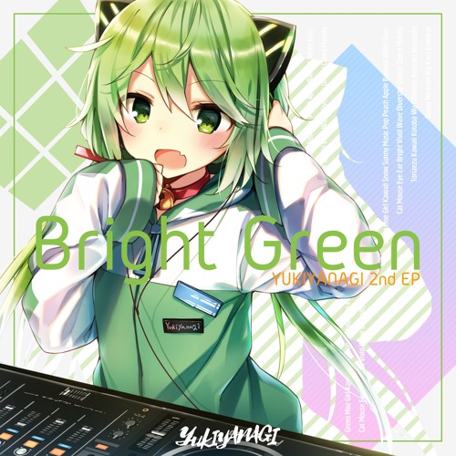 Bright Green | YUKIYANAGI