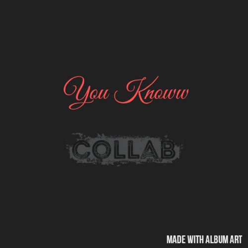 You Know (Prod By RellyMade)