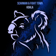 Scarman & Fight Town - Koala (Original Mix) [FREE DOWNLOAD]