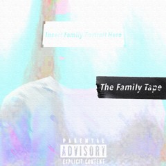 The Family Tape
