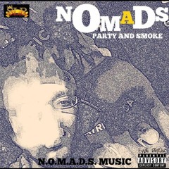 NOMADS - Smoke & Party