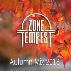 Zone Tempest - Autumn Mix 2018