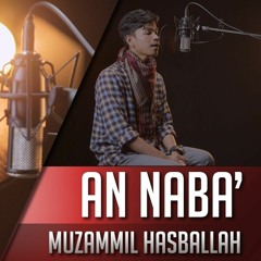 Surat An Naba' - Muzammil Hasballah