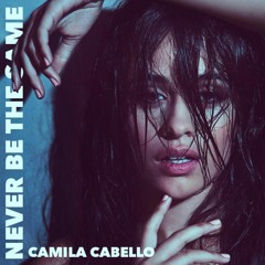 Camilia Cabello - Never Be The Same (Enea Tafa Remix)