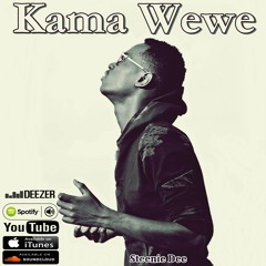 Kama Wewe - Steenie Dee [ Acoustic]