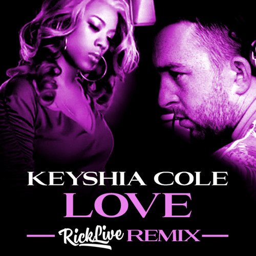 Keyshia Cole - Love (Rick Live Remix)CLICK BUY FOR A FREE DOWNLOAD