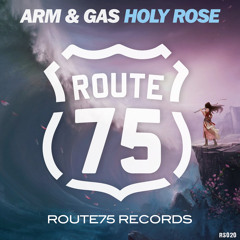 Arm & Gas - Holy Rose