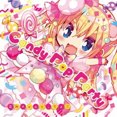 【M3-2018春】CandyPopPartyクロスフェード【立秋 feat.ちょこ】