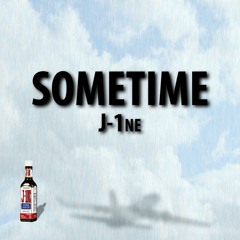 Sometime (Prod. by J-1ne)