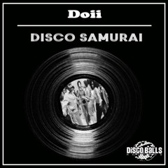 Doii - Disco Samurai