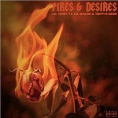 Lil Twist Feat. Trippie Redd & Lil Wayne "Fires & Desires"