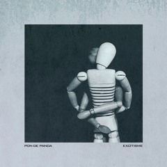 Pon de Panda - Exotisme