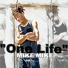 One Life x Mike'Mike