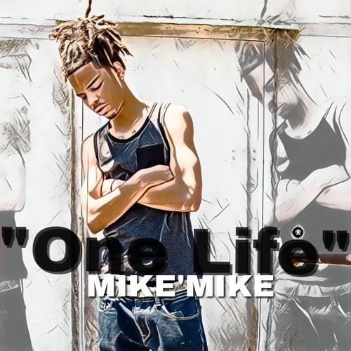One Life x Mike'Mike