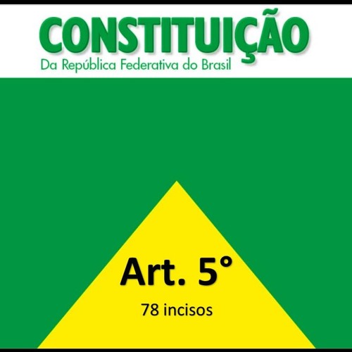 Stream Áudio E Letra Da Constituição Federal Artigo 5º by Tiago Lourenço |  Listen online for free on SoundCloud