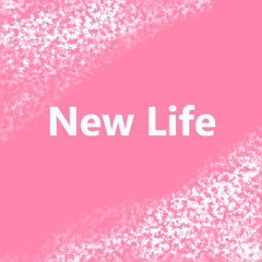New Life