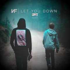 NF - Let You Down (CRVTE Remix)