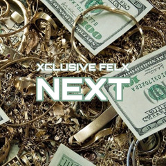Xclusive Flex - Next (Hot Remix)
