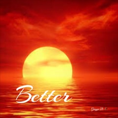 Better ft. Yung Rous [Prod. Horus]