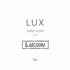 Lux #016 presented by Lusson