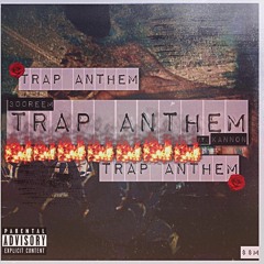 300 Reem x Kannon- Trap Anthem (Official Audio)