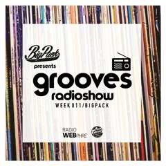 Big Pack presents Grooves Radioshow 011