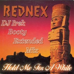 Rednex - Hold Me For A While (DJ Irek Booty Extended Mix)