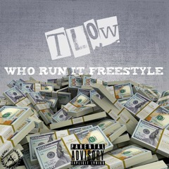Who Run It Freestyle