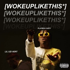 [INSTRUMENTAL] Playboi Carti - wokeuplikethis* ReProd. GR