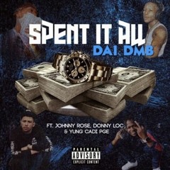 Dai Dmb Feat. West Sait - Spent It All
