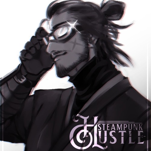 STEAMPUNK HUSTLE