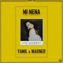Mi Nena - Yamil Ft. Warner