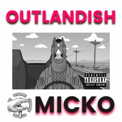 Micko - OUTLANDISH [prod. Crypt]