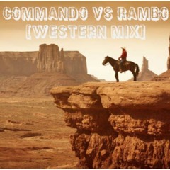 Commando vs Rambo (western mix)